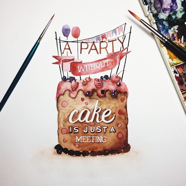 A Party Without Cake is Just a Meeting by June Digan