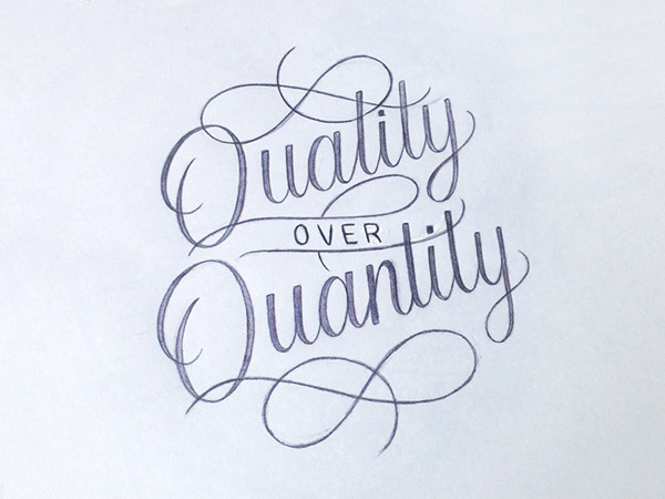 Quality Over Quantity by Laura Dillema